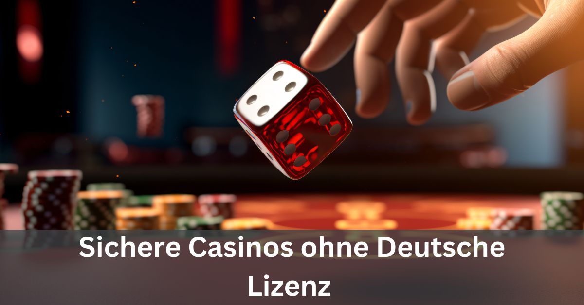 Die besten casinos ohne deutsche lizenz im Jahr 2023 315