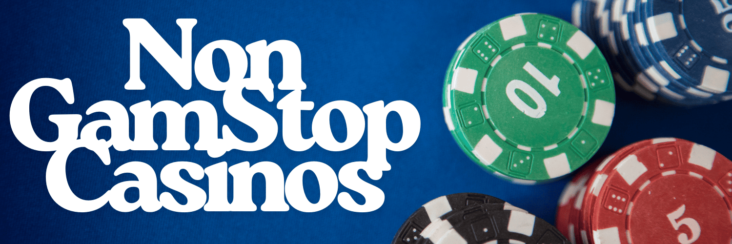 Discovering Non-Gamstop UK Casinos A Guide for Gamblers